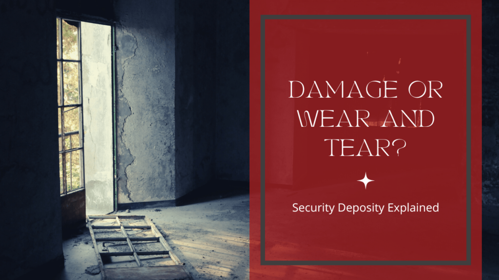 damage-or-wear-and-tear-security-deposits-explained