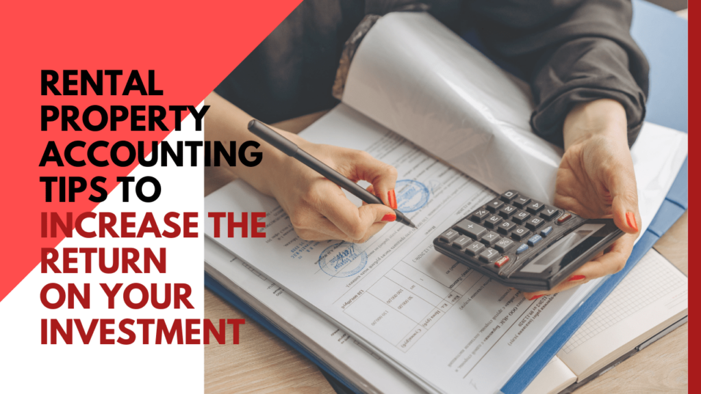 Rental Property Accounting Tips to Increase the Return on Your Jacksonville Investment - Article Banner